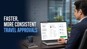 Faster, More Consistent Travel Approvals